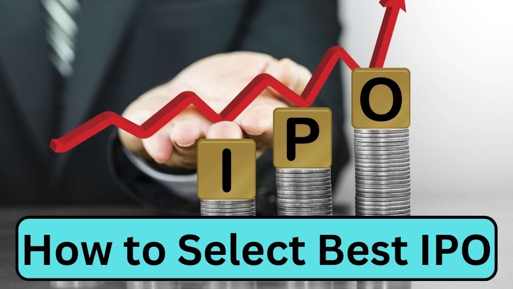 How to Select Best IPO